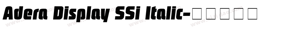 Adera Display SSi Italic字体转换